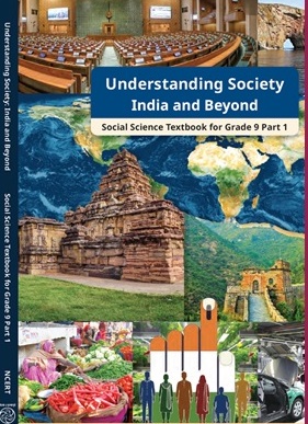 Class 9 – Understanding Society: India and Beyond, Part 1