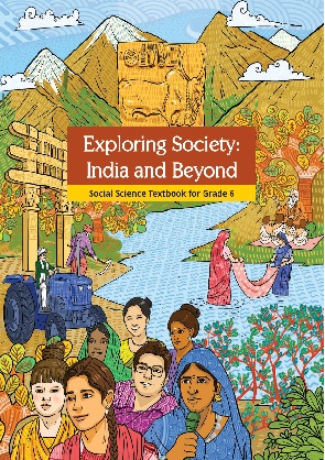 Class 6th Social Science Textbook Exploring Society India and Beyond